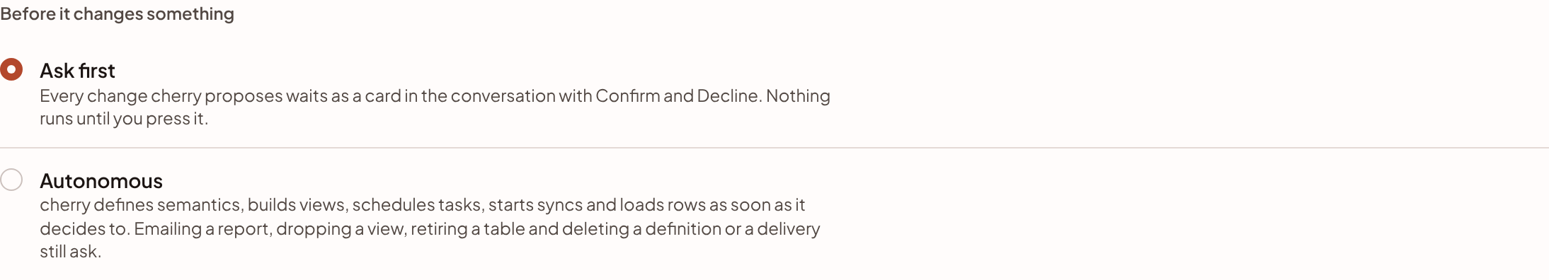 The two choices, Ask first and Autonomous, with a sentence on what each means.