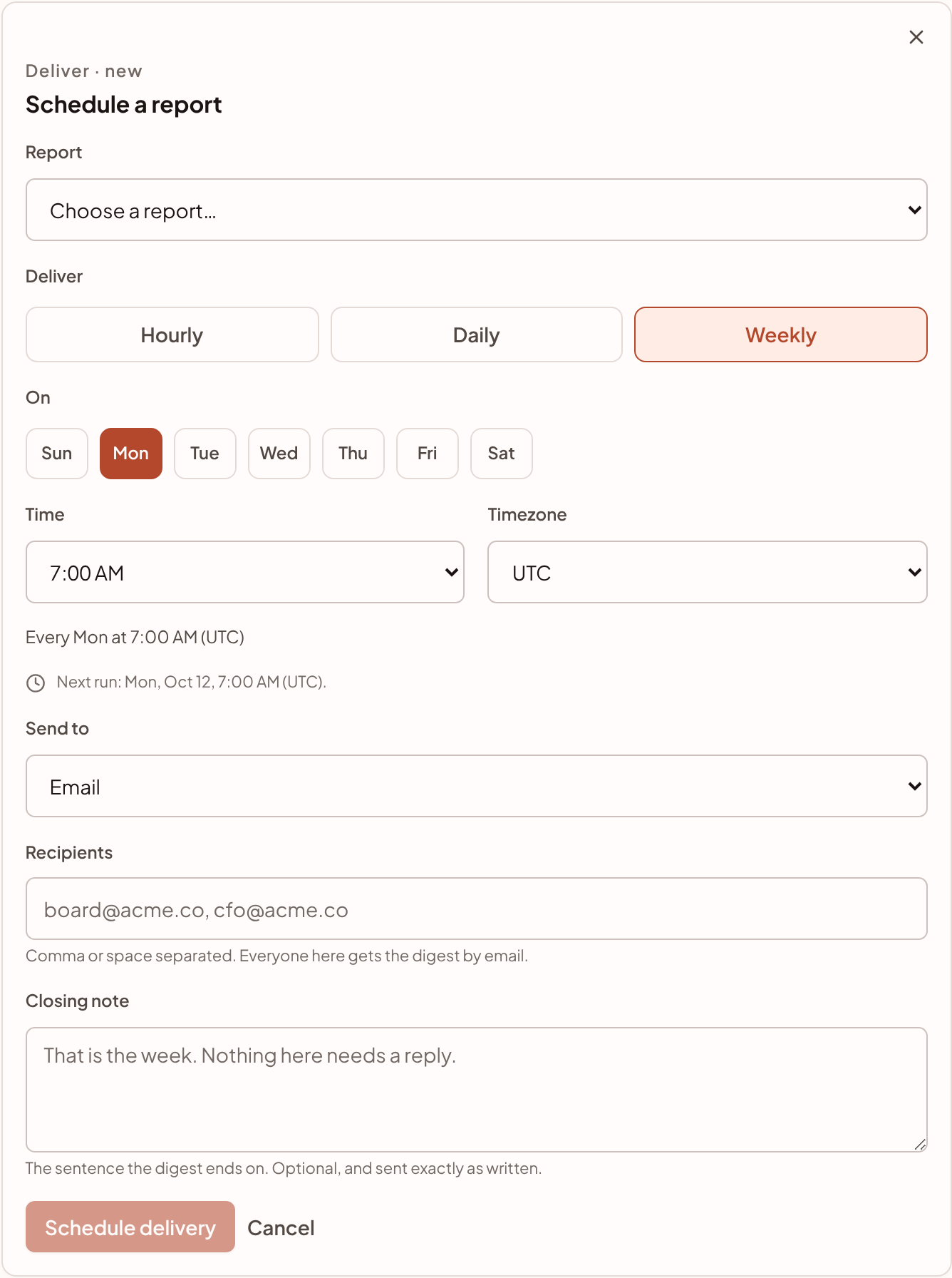 The Schedule a report panel: a report chooser, the Hourly, Daily and Weekly buttons, the days of the week, a time and timezone, the destination, recipients and a closing note.
