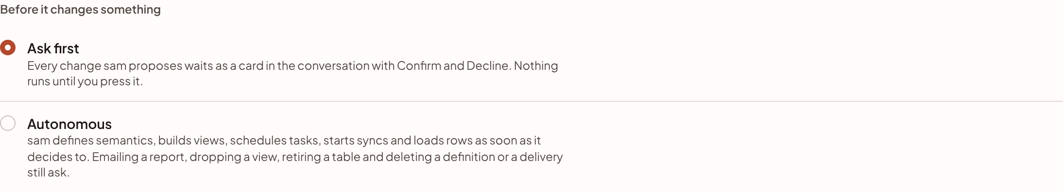 The two choices, Ask first and Autonomous, with a sentence on what each means.